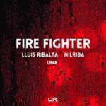 Lluis Ribalta, NILRIBA – Fire Fighter