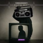 JSTDRMN, THREECARDMONTY – BACK BOY