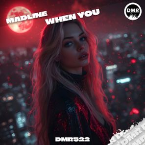 MADLINE – When You