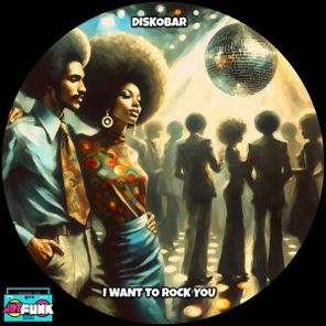 Diskobar – I Want To Rock You
