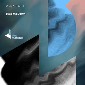 Alex Tort – Hold Me Down