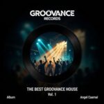 Angel Caamal – The Best Groovance House, Vol.1