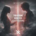 Derek Ryan, tyDi – Addicted (Derek Ryan Remix)