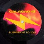 Calagad 13 – Submissive To You