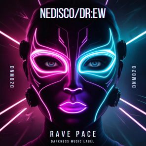Nedisco, DR:EW – Rave Pace