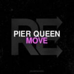 Pier Queen – Move