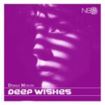 Dimas Mixon – Deep Wishes