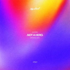 Antares (UK) – Not a Hero