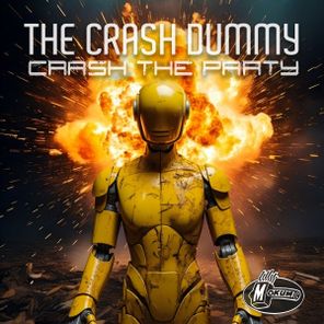The Crash Dummy – Crash The Party