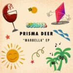 Prisma Deer – Marbella EP
