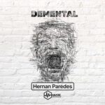 Hernan Paredes – Demental