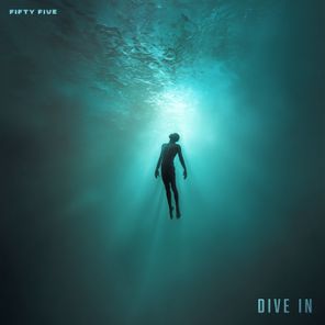 Fifty Five – Dive In