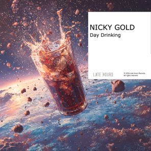 Nicky Gold – Day Drinking