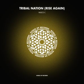 Vasco C – Tribal Nation (Rise Again)