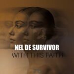 Nel De Survivor, Senesio Mazzia – With This Faith