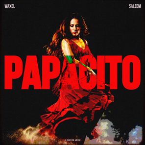 Waxel, SALEEM – Papacito
