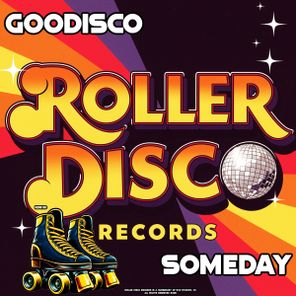 GooDisco – Someday