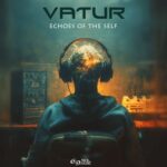 Vatur – Echoes of the Self