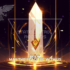 REX.W – May The Peace Be With Us