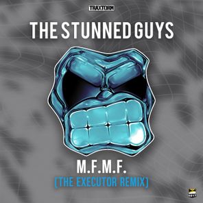 The Stunned Guys, The Executor - M.F.M.F. 1 The Stunned Guys, The Executor – M.F.M.F.