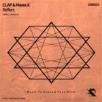 CLAP, Mano.X – Reflect