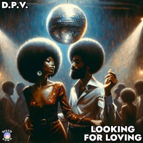 D.P.V. – Looking For Loving