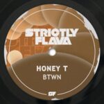 Honey T – Btwn