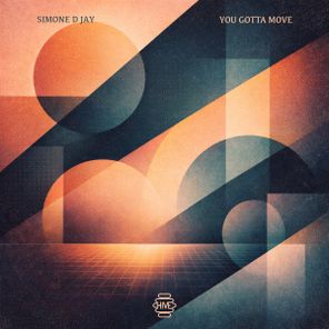 Simone D Jay – You Gotta Move