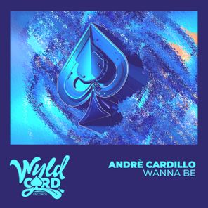 Andrè Cardillo Dj – Wanna Be