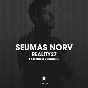 Seumas Norv – Reality27 (Extended Versions)