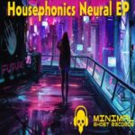 Housephonics – Neural