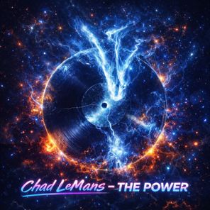Chad LeMans – The Power