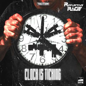 Reflective Rage – Clock Is Ticking