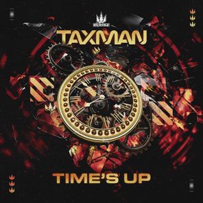 Taxman – Time’s Up EP