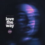 Dopelerz – Love the Way
