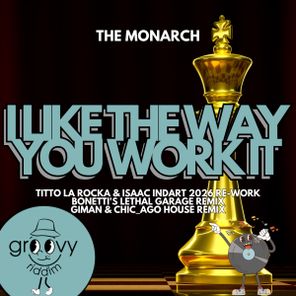 Bonetti, Isaac Indart – I Like The Way You Work It (Remixes)