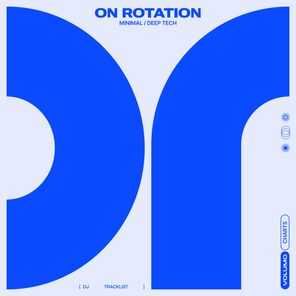 On Rotation 26W12: Minimal / Deep Tech Chart from On Rotation