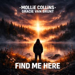 Mollie Collins, Gracie Van Brunt – Find Me Here