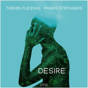 Themis Flessas, Panos Stefanidis – Desire
