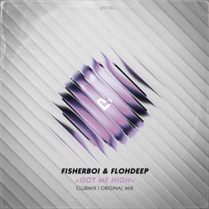 Fisherboi, Flohdeep – Got Me High