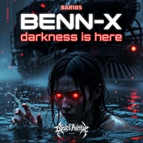 Benn-x – DARKNESS IS HERE