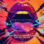 Calvin O’Commor, DJ Phalanx – Say My Name