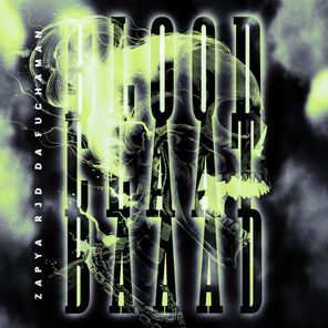 Zapya, Da Fuchaman – Bloodclaat Baaad