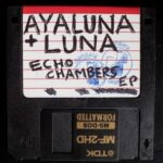 Luna, Ayaluna – Echo Chamber EP