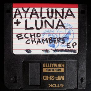 Luna, Ayaluna – Echo Chamber EP