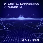 Shann-X, Atlantic Darkestra – Split 001