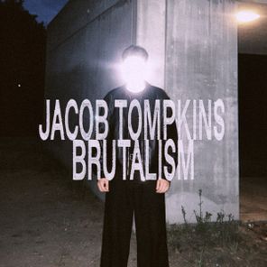 Jacob Tompkins – Brutalism