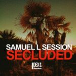 Samuel L Session – Secluded