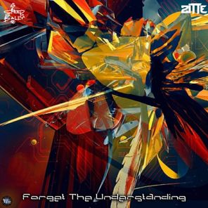 Zitte, Speedball – Forget The Understanding