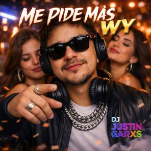 Justin Garxs – Me Pide Mas WY